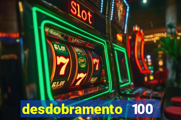 desdobramento 100 dezenas em apenas 6 jogos